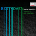 Beethoven: Violin Sonatas