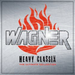 Wagner: Heavy Classix: The Ultimate Collection