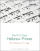 The T&T Clark Hebrew Primer