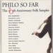 Philo So Far: THE 20TH ANNIVERSARY FOLK SAMPLER