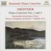 Medtner: Piano Concertos 1 and 3 - MSO/Ziva