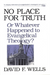 No place for truth