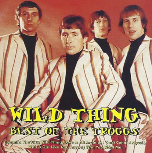 Wild Thing: Best of the Troggs