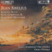 Sibelius: Karelia Suite / King Christian 2 / Pelleas et Melisande