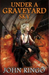 Under a Graveyard Sky (Signed Limited Edition)