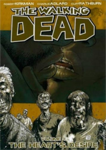The Walking Dead Volume 4: The Heart's Desire