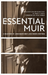 Essential Muir (Revised)