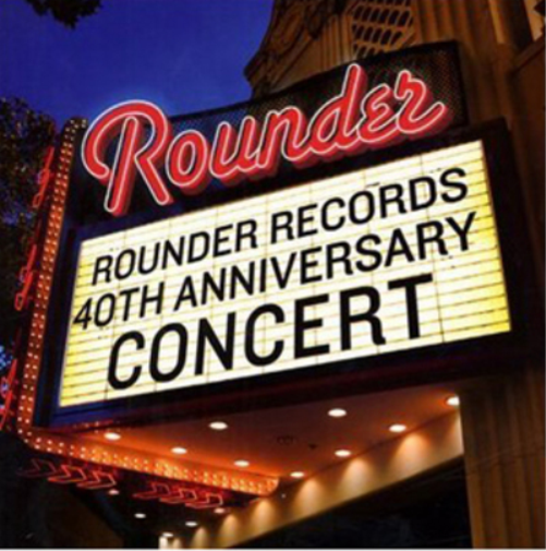 Rounder Records' 40th Anniversary Concert