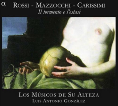 Rossi/Mazzocchi/Carissimi: Il Tormento E L'estasi