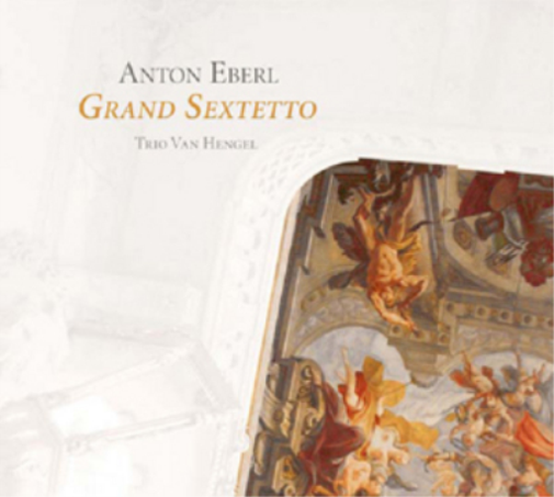 Anton Eberl: Grand Sextetto