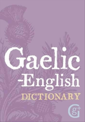 Gaelic - English Dictionary