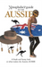 The Xenophobe's Guide to the Aussies