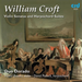 William Croft: Violin Sonatas and Harpsichord Suites