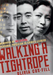 Walking a Tightrope