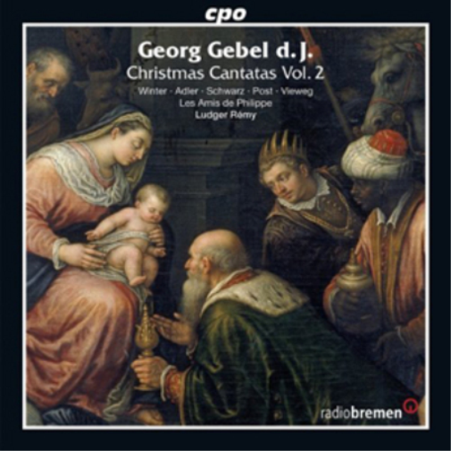 Georg Gebel: Christmas Cantatas - Volume 2