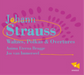 Johann Strauss: Waltzes, Polkas & Overtures