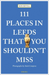111 Places in Leeds That You Shouldn't Miss