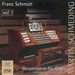Franz Schmidt: Complete Works for Organ - Volume 1