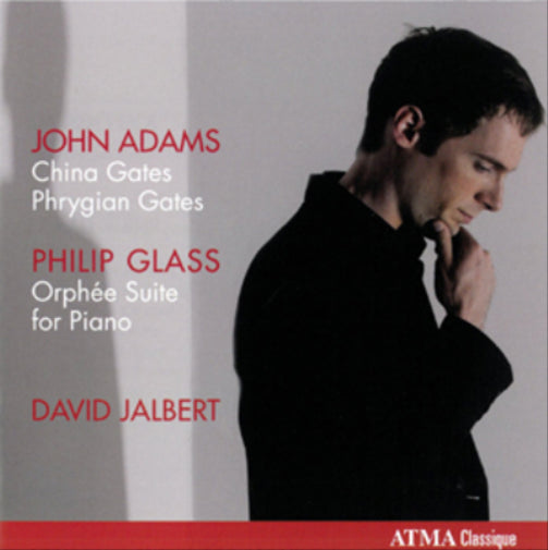 John Adams: China Gates/Phrygian Gates/...