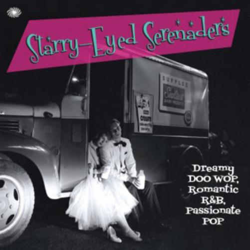 Starry-eyed Serenaders: Dreamy Doo Wop, Romantic R&B, Passionate Pop