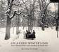 On a Cold Winter's Day: Early Christmas Music and Carols from the British Isles
