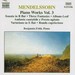 Mendelssohn: Piano Works Vol. 3