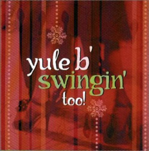 Yule B Swingin Too