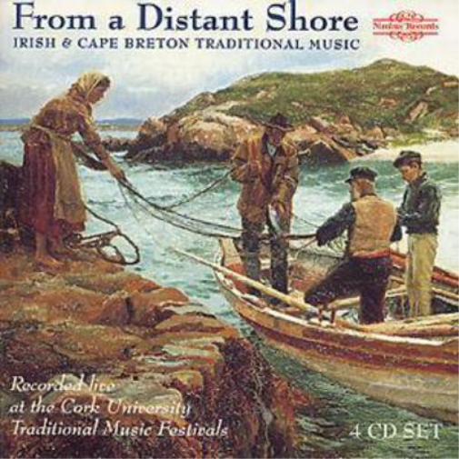 From a Distant Shore: Irish and Capre Breton Traditional Music