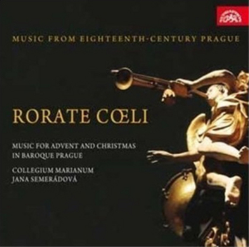Rorate Coeli: Music for Advent and Christmas in Baroque Prague