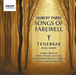 Hubert Parry: Songs of Farewell
