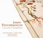 Joseph Touchemoulin: Concertos & Symphonies