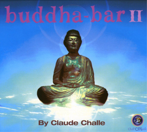 Buddha-bar II: By Claude Challe