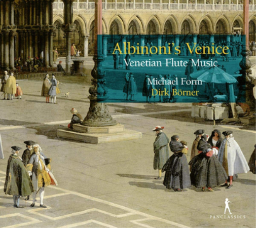 Albinoni's Venice: Venetian Flute Music