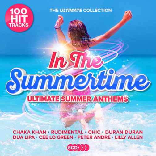 In the Summertime: Ultimate Summer Anthems