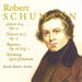 Robert Schumann: Sonata in G, Op. 22/Fantasie in C, Op. 17/...