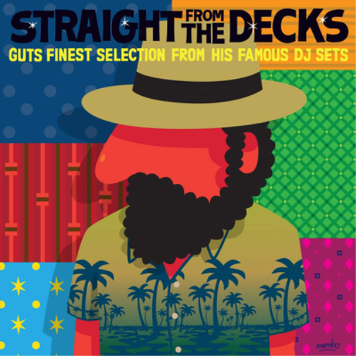 Guts Presents: Straight from the Decks: Guts Finest Selection from His Famous DJ Sets