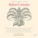 George Frideric Handel: Italian Cantatas