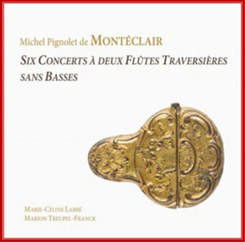 Michel Pignolet De Montéclair: Six Concerts a Deux Flûtes...