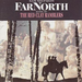 Far North: SAM SHEPHARD'S