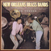 Down Yonder: New Orleans Brass Bands