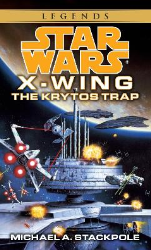 The Krytos Trap: Star Wars Legends (X-Wing)