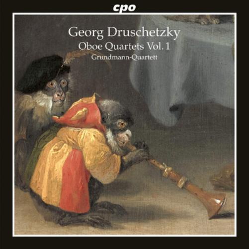 Georg Druschetzky: Oboe Quartets - Volume 1