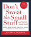 Don't Sweat the Small Stuff-- and it's All Small Stuff