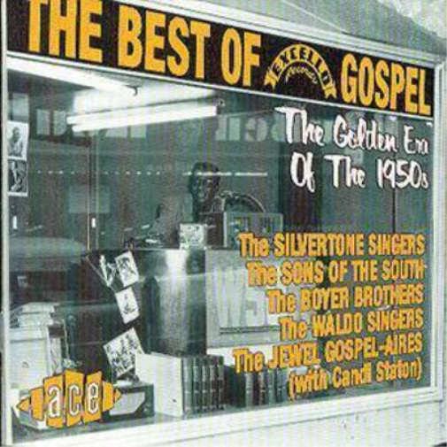 The Best Of Excello Gospel: The Golden Era Of The 1950s