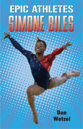 Epic Athletes: Simone Biles