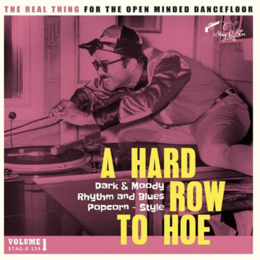 A Hard Row to Hoe: Dark & Moody Rhythm and Blues Popcorn - Style