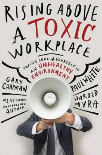 Rising Above a Toxic Workplace
