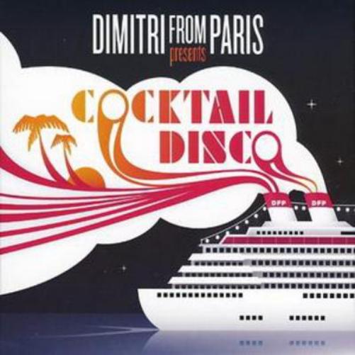 Dimitri from Paris Presents Cocktail Disco