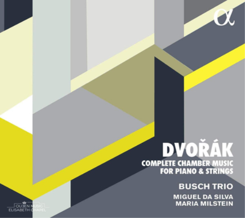 Dvorák: Complete Chamber Music for Piano & Strings