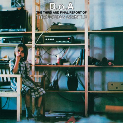 D.O.A.: The Third and Final Report of Throbbing Gristle: Extra Tracks